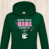 Diese Mama gehört zu - Eltern-Hoodie
