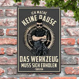 Ich mache keine Pause - Individuelles Türschild