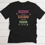 Legende Ehefrau Mama schwarzes T-shirt für Frauen mit personalisiertem Aufdruck - gefertigt von Love & Faith