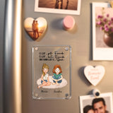 Acrylmagnet für Kühlschrank als Freundin Geschenk personalisiert von Love & Faith