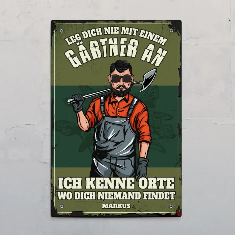 Leg dich nicht mit Gärtnern an - Individuelles Türschild
