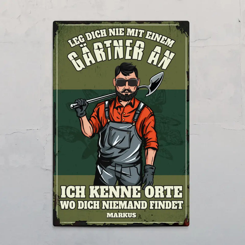 Leg dich nicht mit Gärtnern an - Individuelles Türschild
