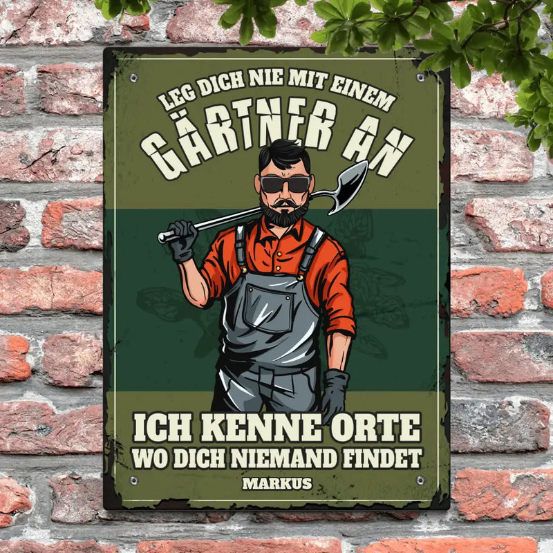 Leg dich nicht mit Gärtnern an - Individuelles Türschild