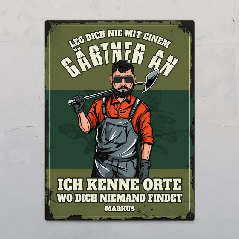 Leg dich nicht mit Gärtnern an - Individuelles Türschild