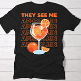 schwarzes T-Shirt Rückenprint mit "They see me aperolin" personalisiertesm Spruch als Sommer Geschenkidee von Love & Faith