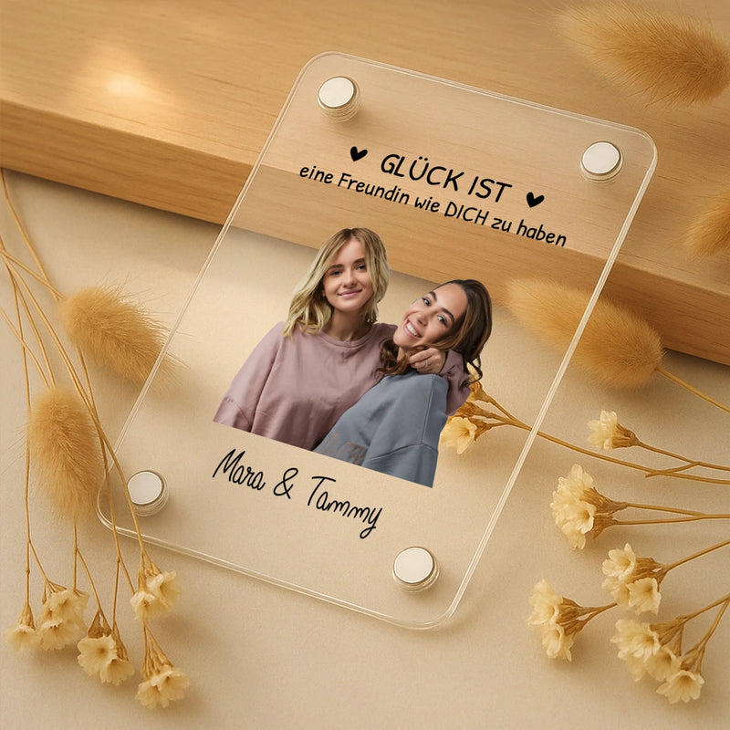 Personalisierter Acryl Magnet  für Freundinnen mit Foto-Upload und Spruch