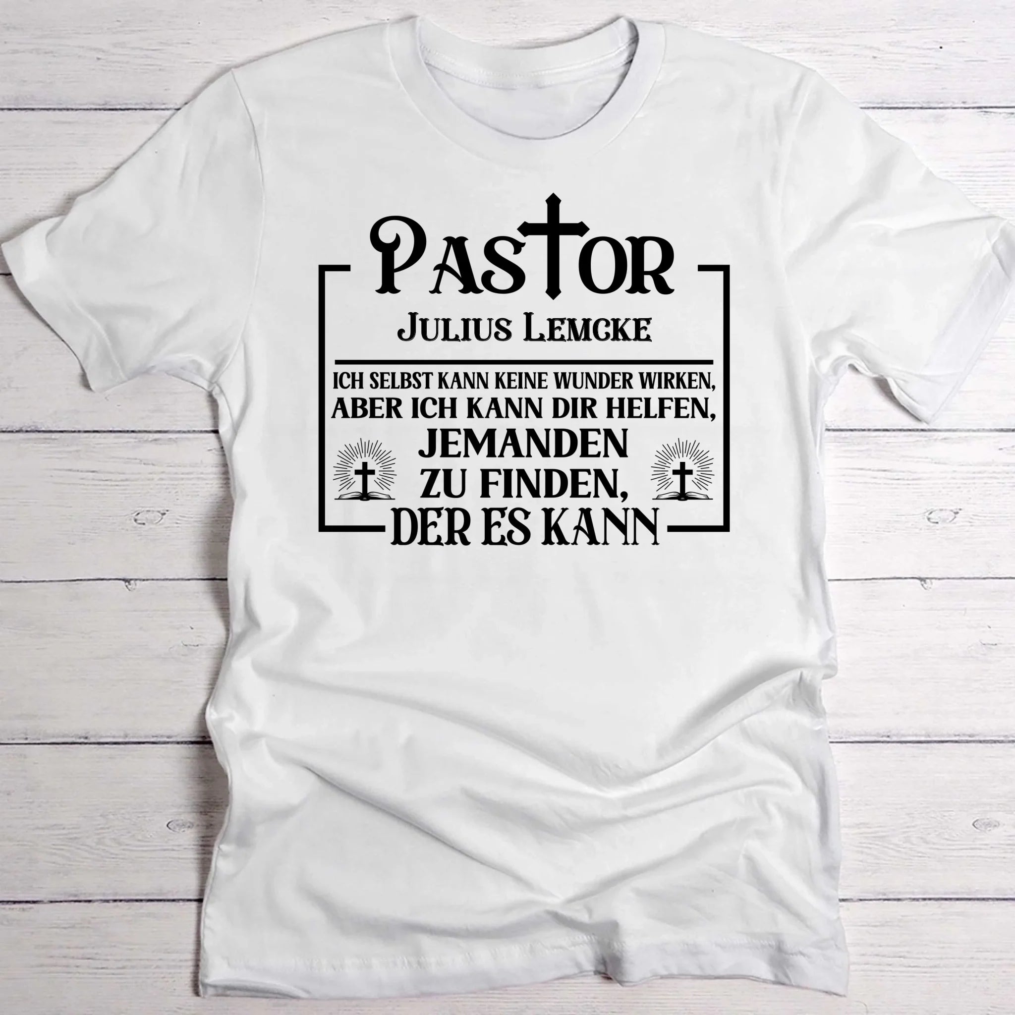 Pastor - Personalisiertes T-Shirt mit witzigem Spruch für Wundermacher
