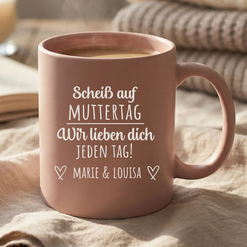 Personalisierte Tasse mit Gravur für Mama, Papa und Großeltern – Jeden Tag – Motiv 2